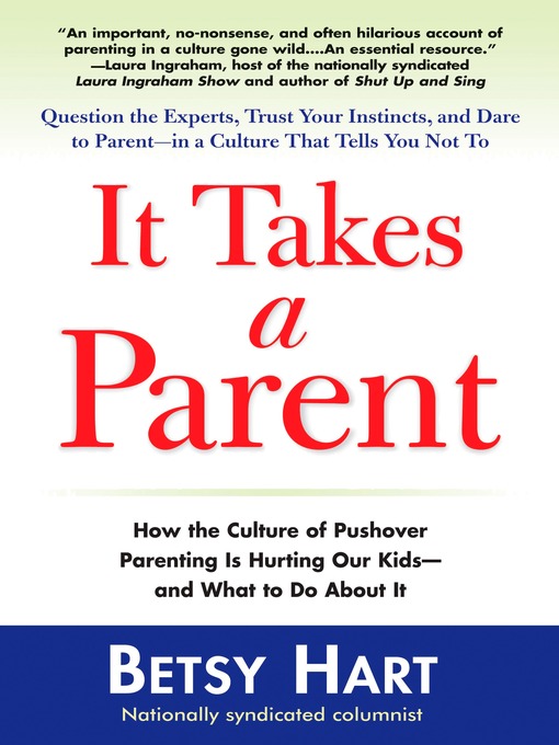 Title details for It Takes a Parent by Betsy Hart - Available